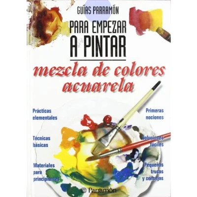 Imagen de Guías Parramón para empezar a pintar mezcla de colores acuarela
