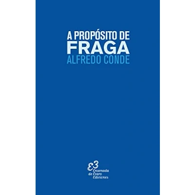 Imagen de A PROPÓSITO DE FRAGA (2ªED) (VARIOS)