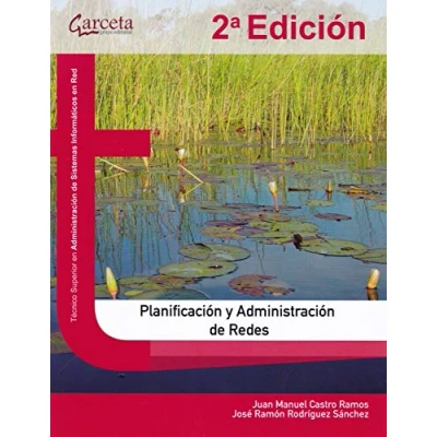 Imagen de Planificación Y administración de redes. 2ª Edición (INFORMATICA TELECOMUNICACIONES)