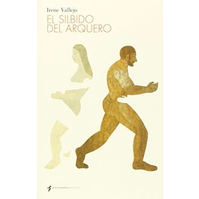 Imagen de El silbido del arquero (NOVELA)