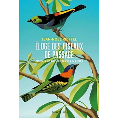 Imagen de Eloge Des Oiseaux De Passage Jean No Rieffel (autor)