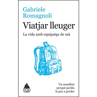 Imagen de Viatjar lleuger: La vida amb equipatge de mà (ATIC DELS LLIBRES)