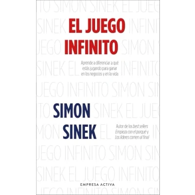 Imagen de El juego infinito: Aprende a diferenciar qué estás jugando para ganar en los negocios y la vida (EMPRESA ACTIVA)