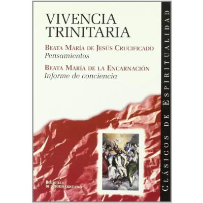 Imagen de Vivencia trinitaria: Pensamientos; Informe DE conciencia (CLÁSICOS ESPIRITUALIDAD)