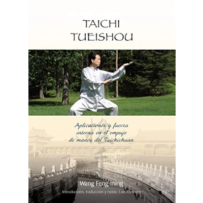 Imagen de Taichi tueishou: aplicaciones y fuerza interna en el empuje DE manos del taichichuan (BIBLIOTECA PRACTICAS ORIENTALES)
