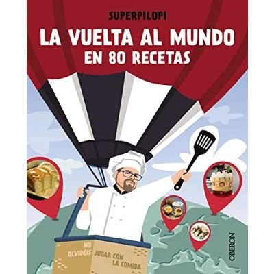 Imagen de la vuelta al mundo en 80 recetas: No olvidéis jugar con comida (Libros singulares)