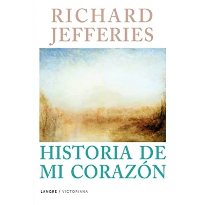 Imagen de Richard Jefferies Historia de mi corazón: 3 (VICTORIANA)