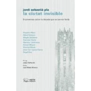 Imagen de La Ciutat Invisible: 9 Converses Sobre Decada Que Va Canviar Lleida