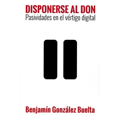 Imagen de Disponerse al don. Pasividad en el Vertigo digital: vértigo 380 (El Pozo de Siquem)