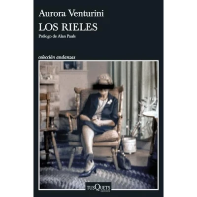 Imagen de Los rieles (Andanzas)