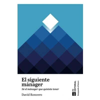 Imagen de el Siguiente Manager: Sé mánager que quisiste tener: 1 (Ensayando futuro)