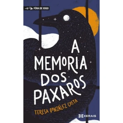 Imagen de A memoria dos paxaros (INFANTIL E XUVENIL FÓRA DE XOGO)