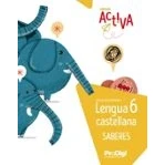 Imagen de Saberes. Lengua castellana 6 EP Activa. ProDigi