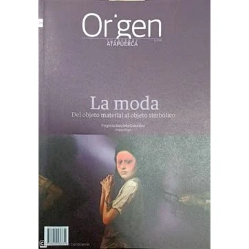 Imagen de La moda: Del objeto material al simbólico: 28 (Cuadernos de Atapuerca. Origen)