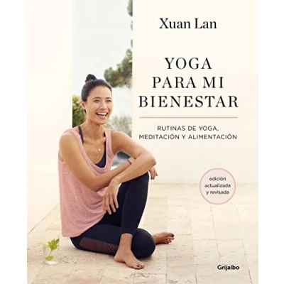 Imagen de yoga para mi bienestar (edición actualizada): Rutinas de alimentación, meditación y (Bienestar, salud vida sana)
