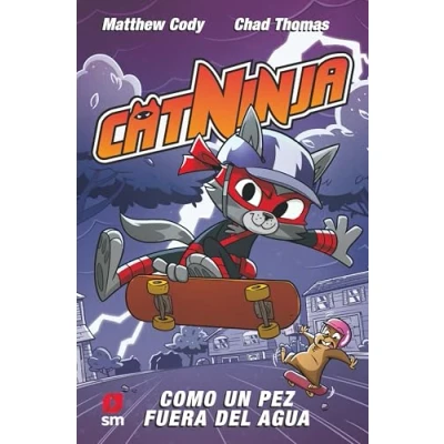 Imagen de Catninja 4: Como Un Pez Fuera Del Agua Matthew Cody (autor), Chad Thomas (ilustración), Josep Sampere I Martí (traducción)