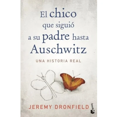 Imagen de El chico que siguió a su padre hasta Auschwitz: Una historia real (Biografías y Memorias)