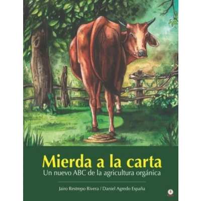 Imagen de Mierda a la carta: Un nuevo ABC de agricultura orgánica