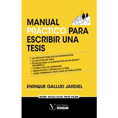 Imagen de Manual práctico para escribir una tesis (Manuales Prácticos)