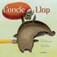 Imagen de L&#039;oncle llop (Llibres per a somniar)
