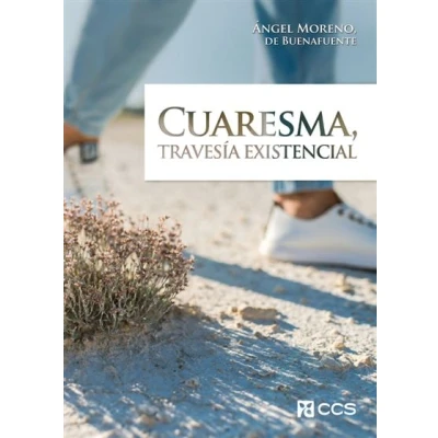 Imagen de Cuaresma, travesía existencial: 111 (Celebrar y orar)