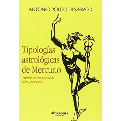 Imagen de Tipologías astrológicas de Mercurio: Interpretación zodical, solar y terrestre: zodiacal, terrestre (SIN COLECCION)