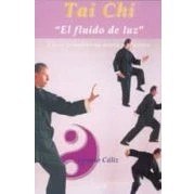 Imagen de Tai Chi: El Fluido De Luz: Curso Completo En Teoria Y Practica