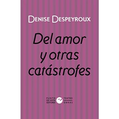 Imagen de Del amor y otras catástrofes: 13 (ÓmnibusTeatro)