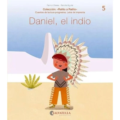Imagen de Daniel, el indio: (d,ñ; repaso: l): 5 (Ratito a ratito imprenta)