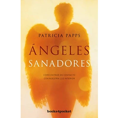 Imagen de ÁNGELES SANADORES: Meditaciones, oraciones y reflexiones para transformar tu vida (Books4pocket crec. salud)