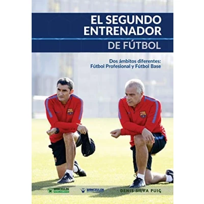Imagen de El Segundo Entrenador de Fútbol: Dos ámbitos diferentes: fútbol profesional y base