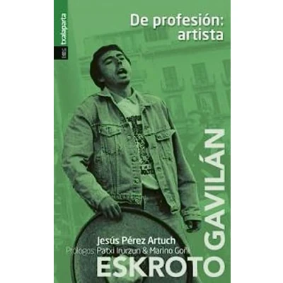 Imagen de de profesión: artista: Una biografía Eskroto &amp; Gavilán (RABEL)