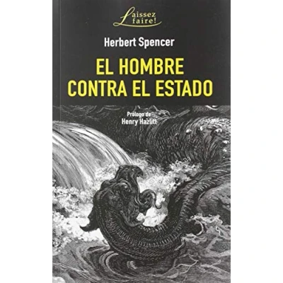 Imagen de El hombre contra Estado 2ª Edición: 19 (LAISSEZ FAIRE!)