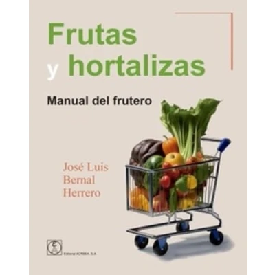 Imagen de Frutas y hortalizas: Manual del frutero