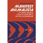Imagen de Manifest animalista: La causa animal com a camí per un nou humanisme (Divulgació)
