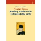 Imagen de Fruicion ficcion Novelas Y Cortas En España (1894 1936)