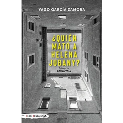 Imagen de ¿Quién mató a Helena Jubany? (Serie Negra)