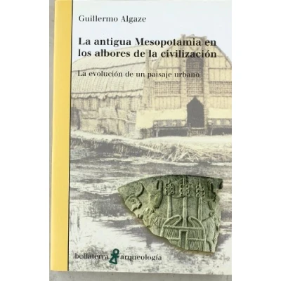 Imagen de Antigua Mesopotamia en los albores de la civilización (ARQUEOLOGIA)