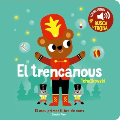 Imagen de El trencanous. meu primer llibre de sons (Llibres sons)