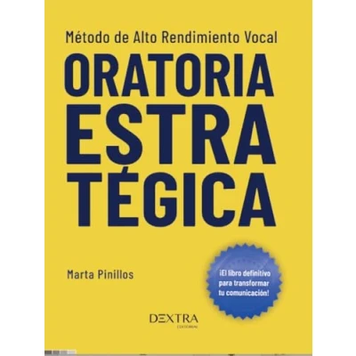 Imagen de ORATORIA ESTRATEGICA:METODO ALTO RENDIMIENTO VOCAL (GESTION DEL CONOCIMIENTO)