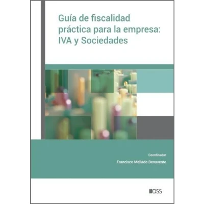 Imagen de Guía de fiscalidad práctica para la empresa: IVA y Sociedades (SIN COLECCION)