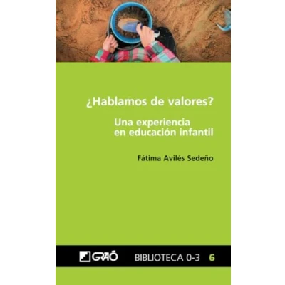 Imagen de ¿Hablamos de valores?: Una experiencia en educación infantil: 006 (Biblioteca 0 3)