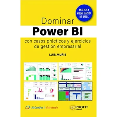Imagen de Dominar Power Bi Con casos Practicos y ejercicios de Gestion Empresarial: prácticos gestión empresarial