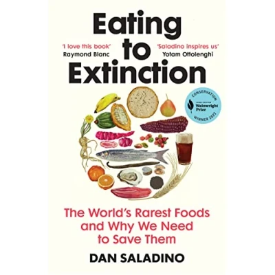 Imagen de Eating To Extinction: The World S Rarest Foods And Why We Need Save