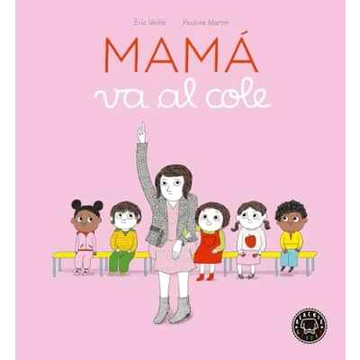 Imagen de Mamá va al cole (SIN COLECCION)