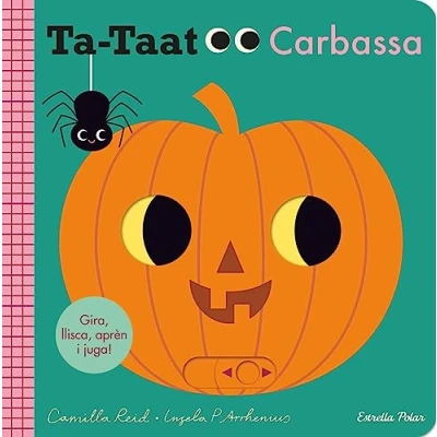 Imagen de Ta taat. Carbassa: Gira, llisca, aprèn i juga! (Llibres amb mecanismes)