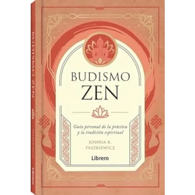 Imagen de Budismo zen: Guía PERSONAL DE LA práctica Y tradición espiritual.: GUIA PRACTICA TRADICION ESPIRITUAL