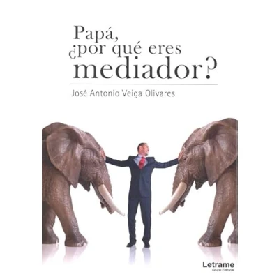 Imagen de Papá, ¿por qué eres mediador? (Autoayuda)