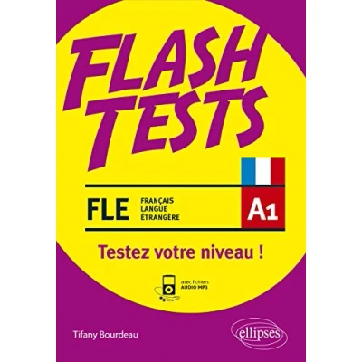 Imagen de FLE (français langue étrangère) Flash Tests. A1. Testez votre niveau de français ! (avec fichiers audio)