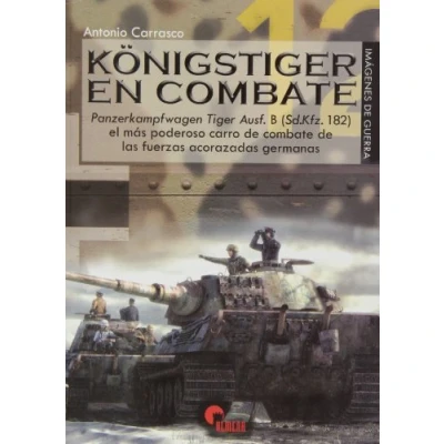 Imagen de Königstiger en combate (IMAGENES DE GUERRA)